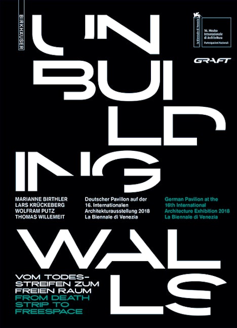 Book cover image for Unbuilding Walls ISBN: 9783035616132
